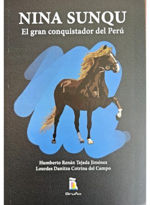 Nina Sunqu, el gran conquistador
